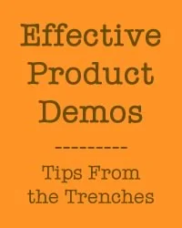 Delivering Effective Product Demos Tip #1: Don't Demo