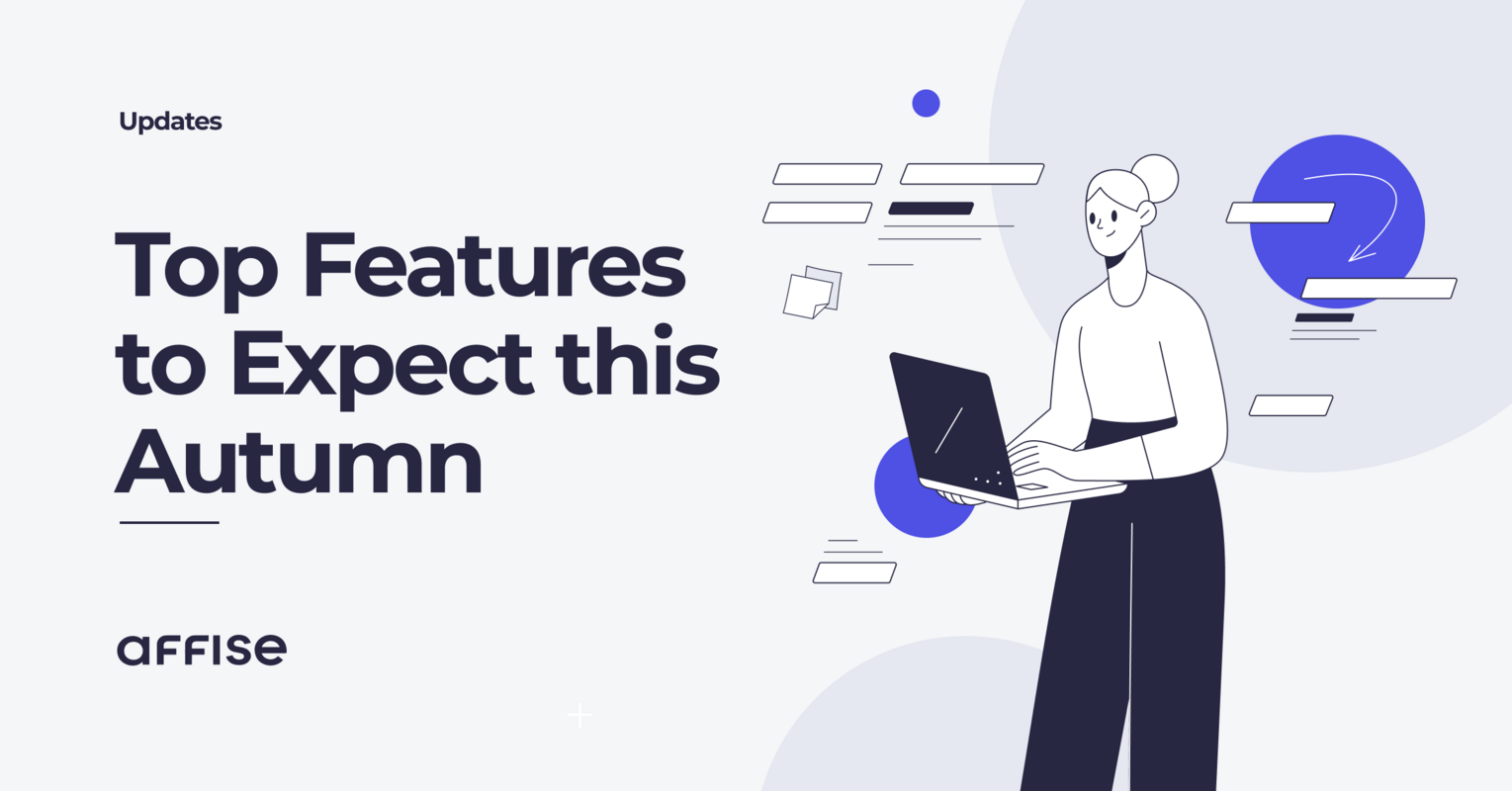 7 Reasons to Keep an Eye on Product Updates for the Next Months