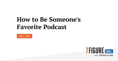 How to Be Someone's Favorite Podcast