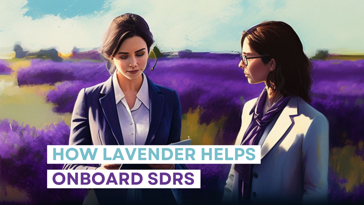 Lavender's Secret Sauce for Onboarding New SDRs