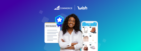 Wish Standards Raises the Bar to Reward Merchants