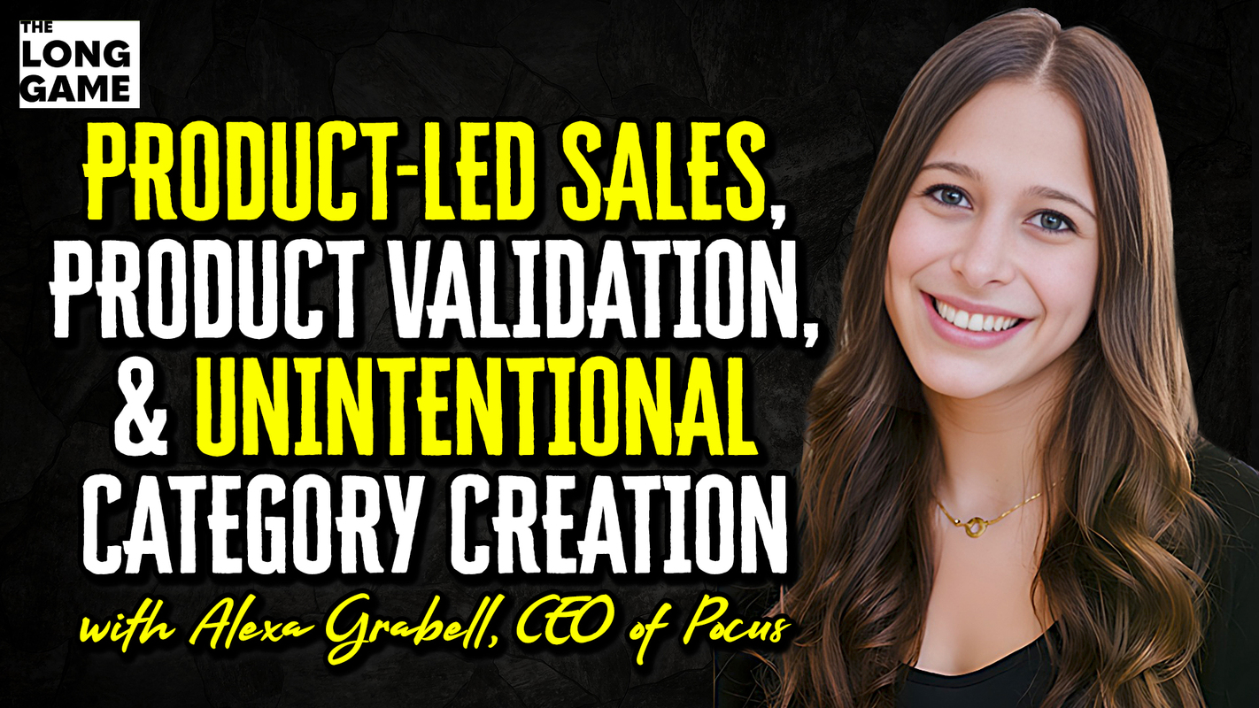 Product-Led Sales, Product Validation, and Unintentional Category Creation with Alexa Grabell, CEO of Pocus
