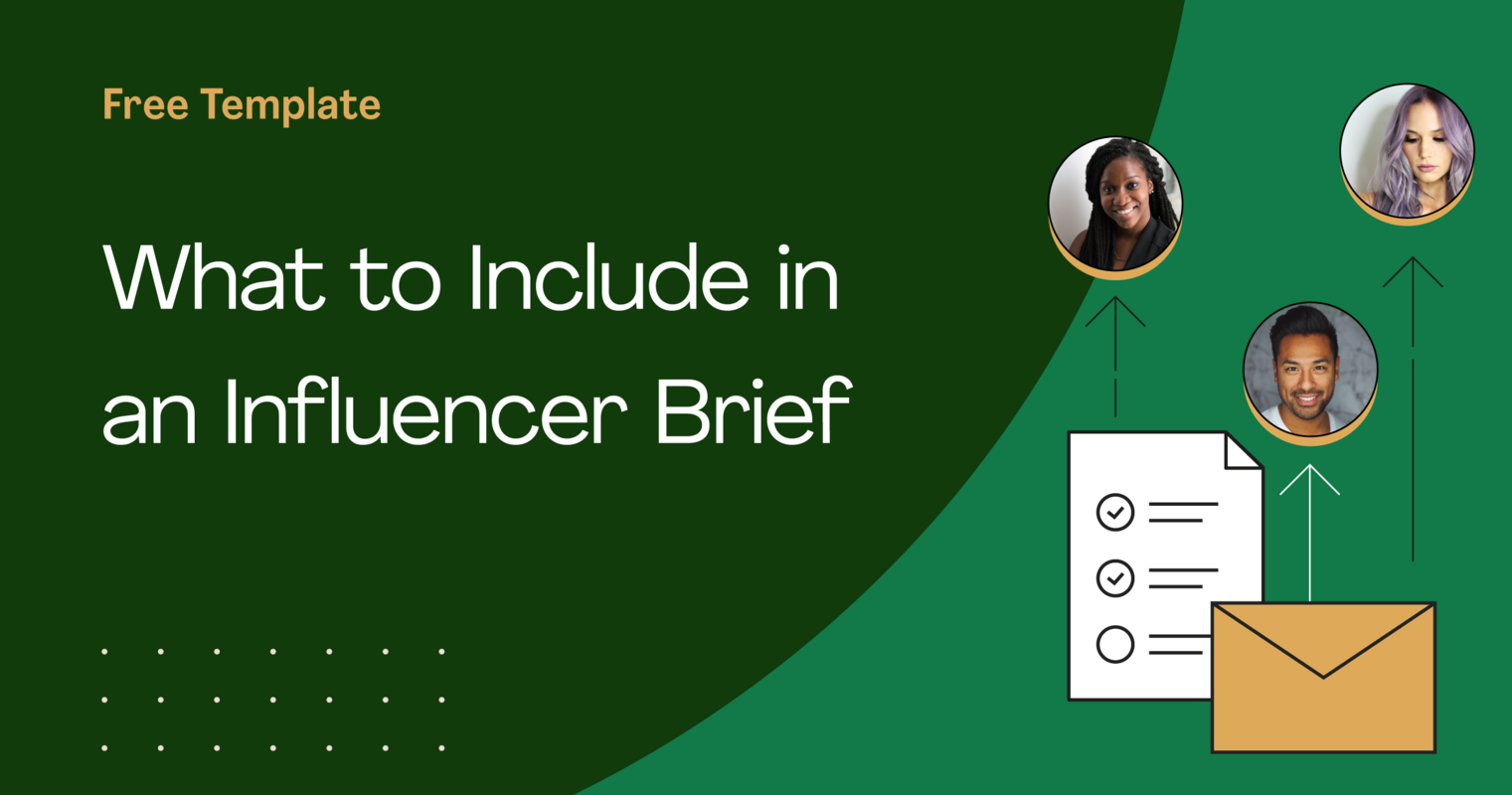 What to Include in an Influencer Brief (Plus a Free Template) 