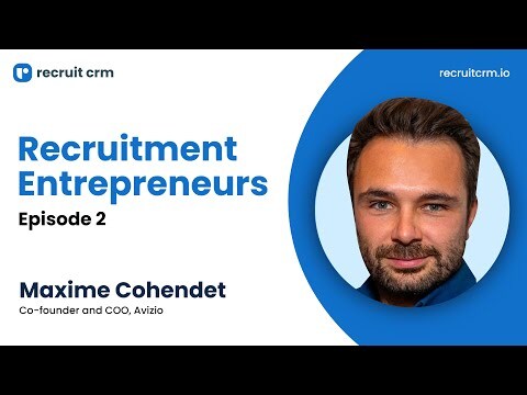Recruitment Entrepreneurs - Episode 2 - ft. Maxime Cohendet 