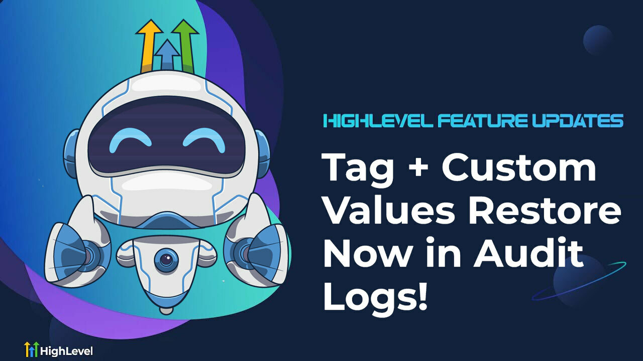 Tag + Custom Values Restore Now in Audit Logs!