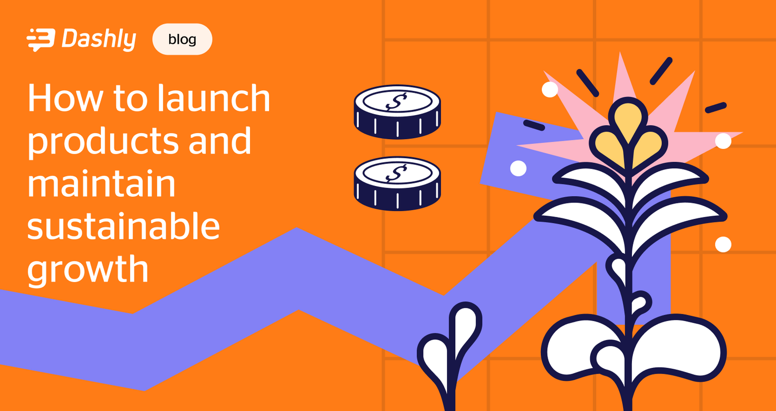 How to launch products and maintain sustainable growth