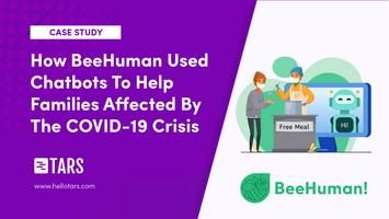 How BeeHuman Used Chatbots To Help Families Affected By The COVID-19 Crisis