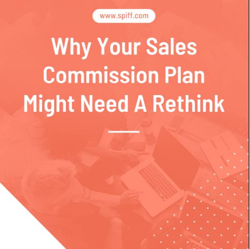 Why Your Sales Commission Plan May Need a Rethink