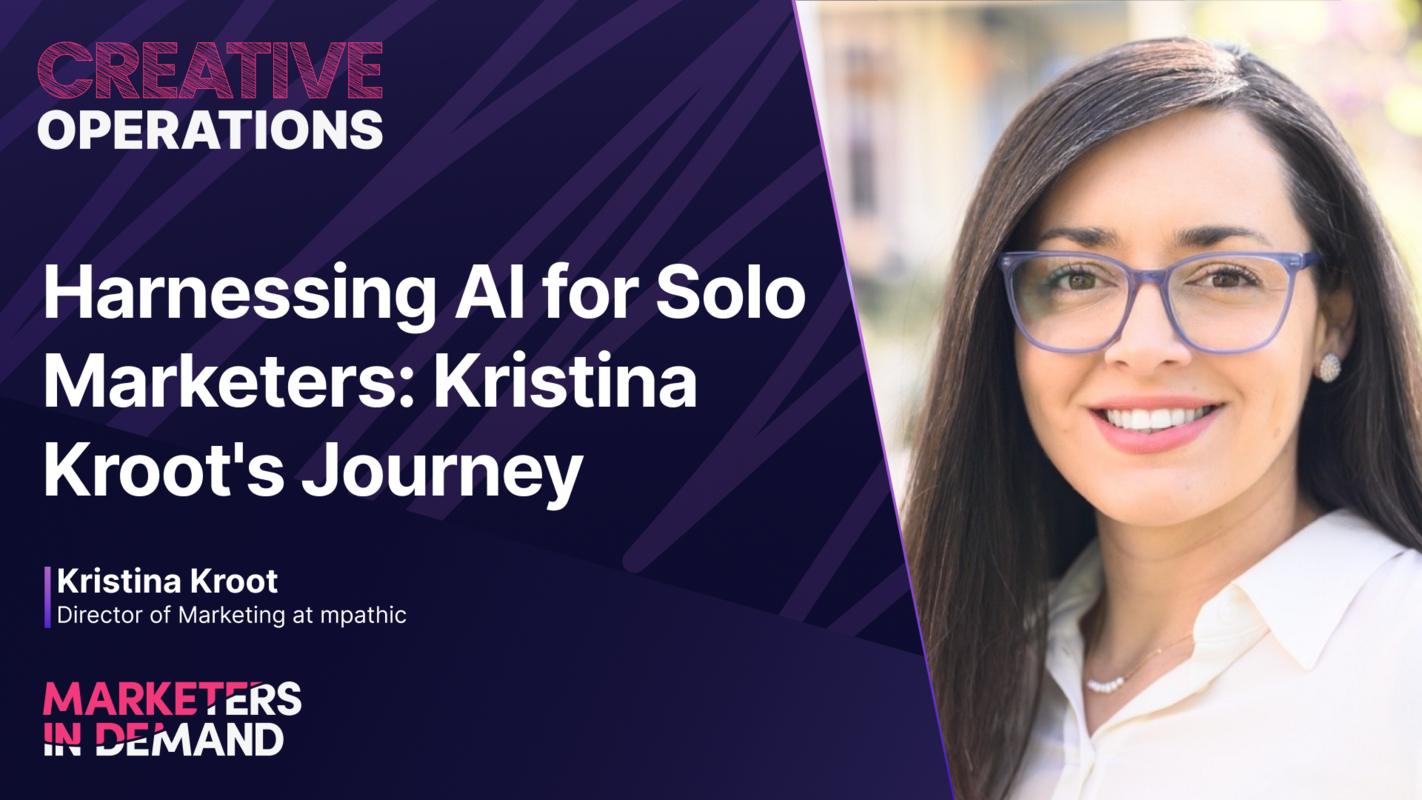 Harnessing AI for Solo Marketers: Kristina Kroot's Journey