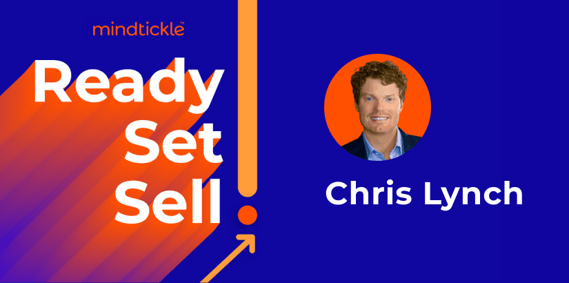 Hitting Targets Through Marketing and Sales Alignment with Chris Lynch | Mindtickle Inc.