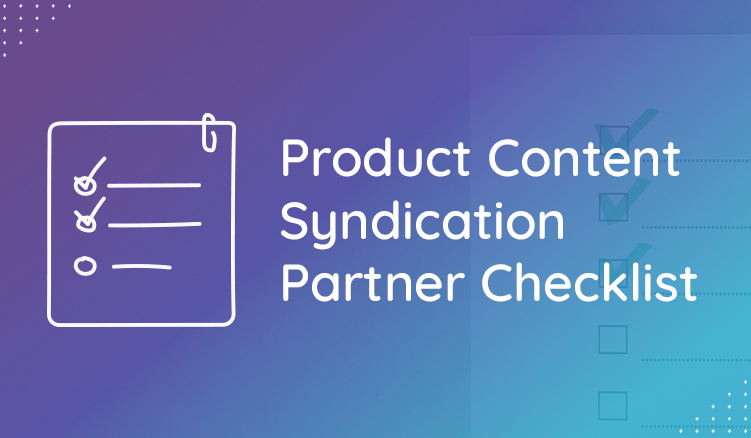 Tips For Finding a Product Content Syndication Partner-A Guide For SMBs