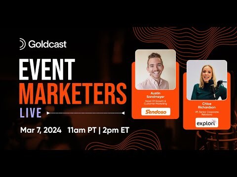Event Marketers Live with Austin Sandmeyer of Sendoso and Chloe Richardson of Explori