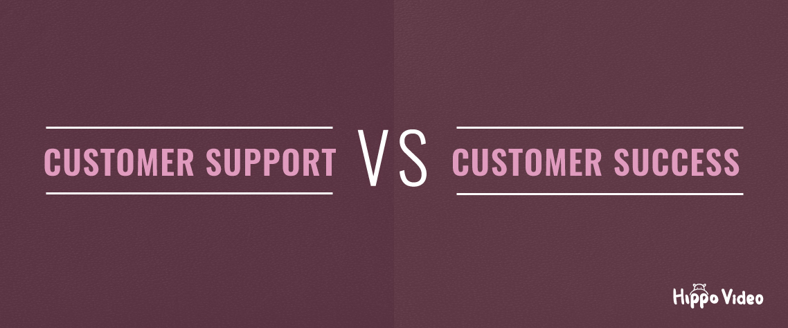 What's the difference between Customer Success Vs Customer Support?