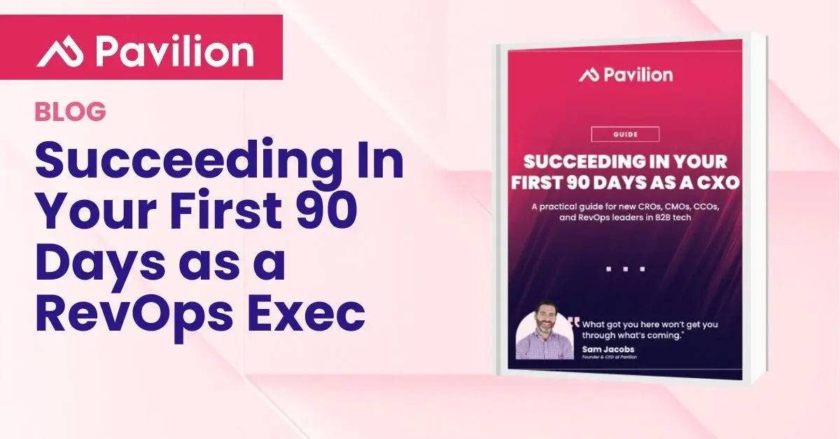 Your First 90 Days in RevOps: How to Make Growth Predictable