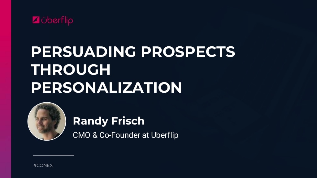 Persuading Prospects Through Personalization