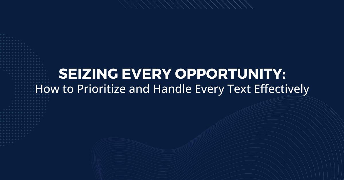 Seizing Opportunities Handling Every Text Effectively