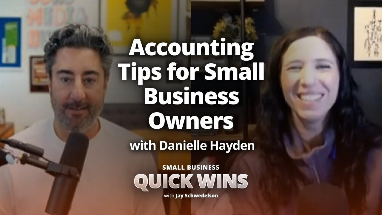You DON'T Have to be the Expert! Small Business Accounting with Danielle Hayden