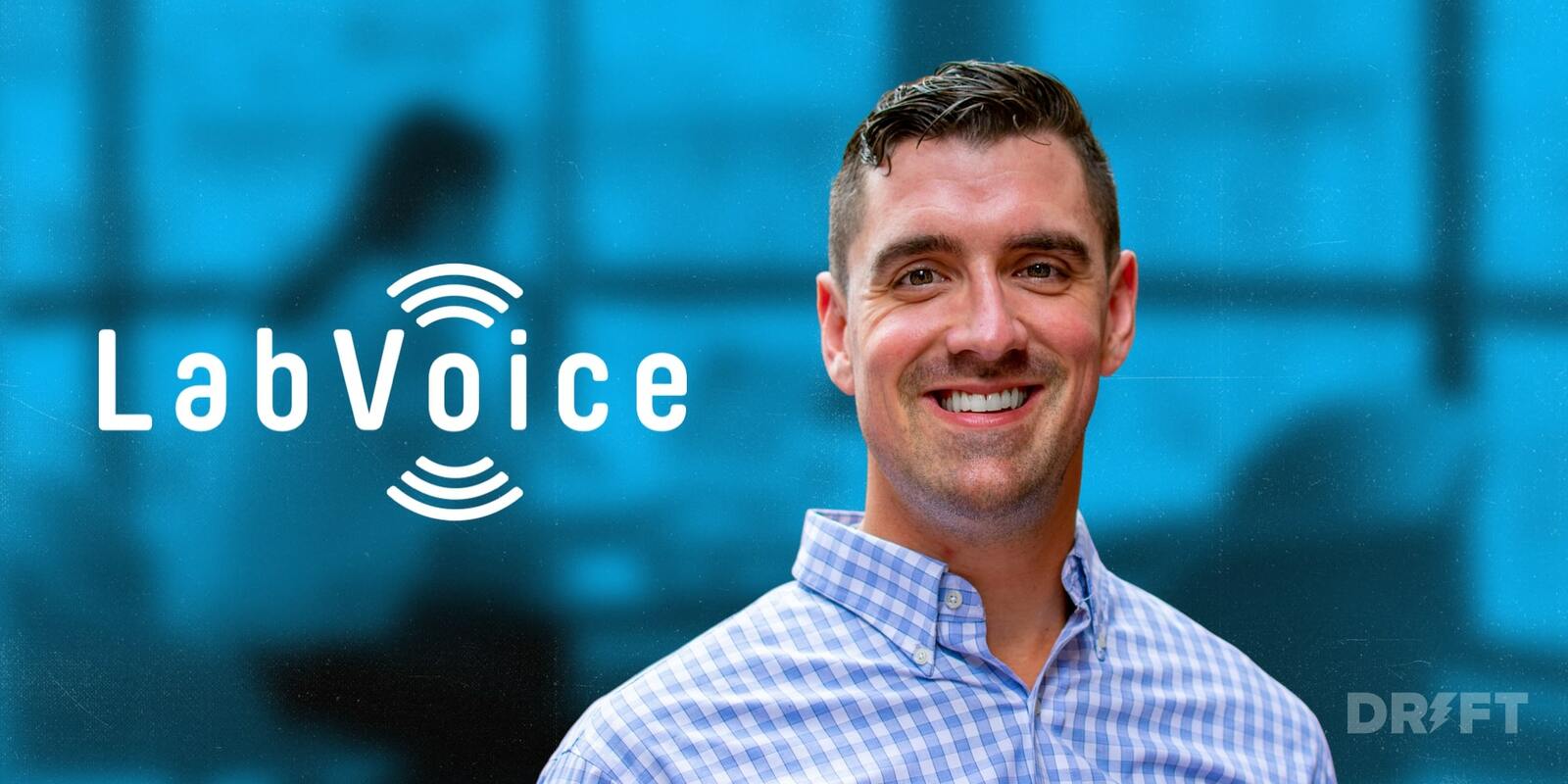 How LabVoice Used Drift Email Bots to Generate Six-Figures in Pipeline