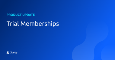 Introducing Trial Memberships 