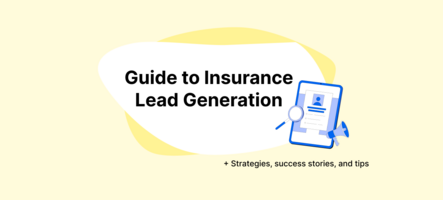 The Ultimate Guide to Insurance Lead Generation (2024)