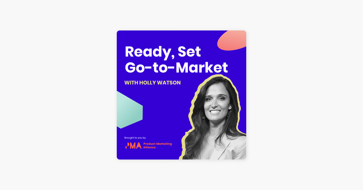 ‎Ready, Set, Go-to-Market: The fundamentals of GTM | Kavya Nath, Sprinklr on Apple Podcasts