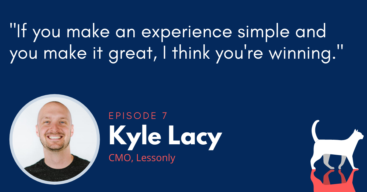 WHAT BURGERS TEACH US ABOUT TWO-WAY CONVERSATIONS WITH KYLE LACY, CMO AT LESSONLY