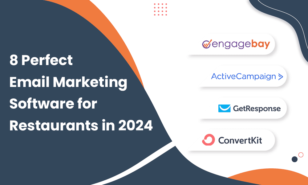 8 Perfect Email Marketing Software for Restaurants in 2024