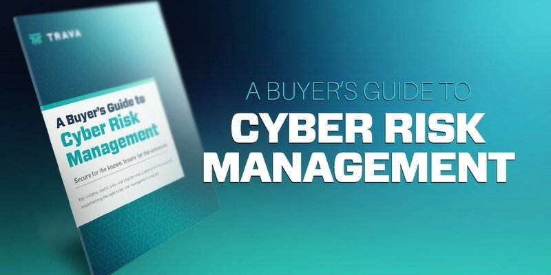 10 Reasons Why Now is the Time to Implement a Comprehensive Cyber Risk Management Program | Trava