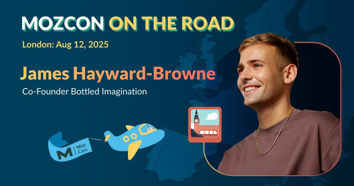 How To Create an Integrated Strategy That Increases Brand Mentions and Visibility [Mozcon 2025 Speaker Series]