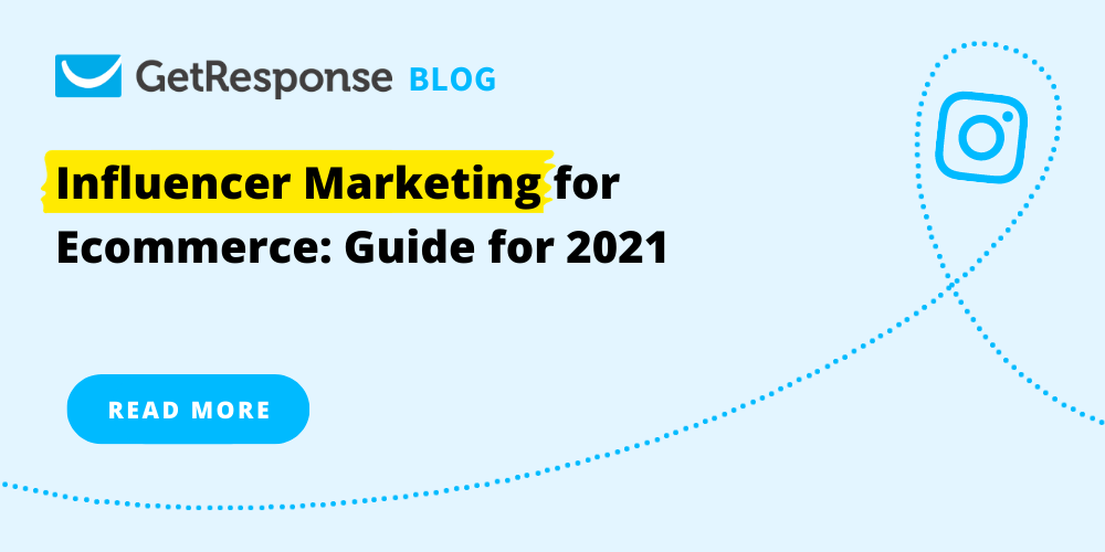 Influencer Marketing for Ecommerce: Guide for 2021