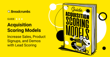 3 Essential Acquisition Scoring Models