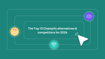 The top 13 Champify alternatives & competitors for 2024
