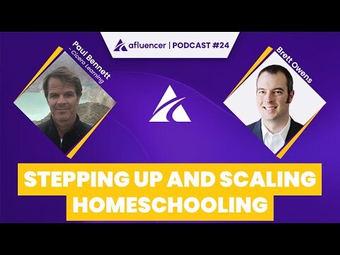 Stepping Up And Scaling Homeschooling | Paul Bennett – Cicero Learning