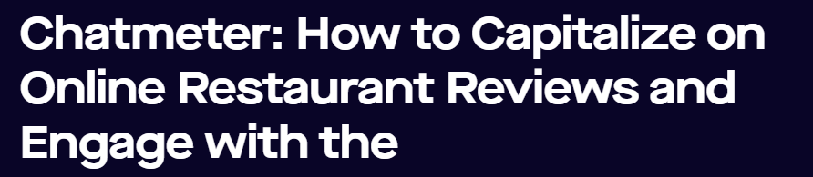 Chatmeter: How to Capitalize on Online Restaurant Reviews and Engage with the