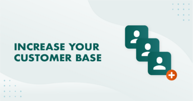 7 Simple Ways To Increase Your Customer Base