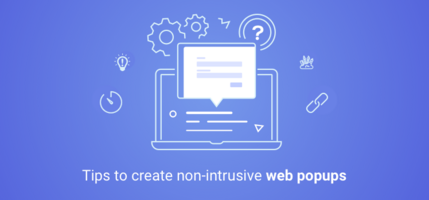 Important Tips to Create Non-Intrusive Web Popups - Agile CRM Blog
