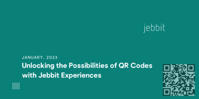 Unlocking the Possibilities of QR Codes with Jebbit Experiences