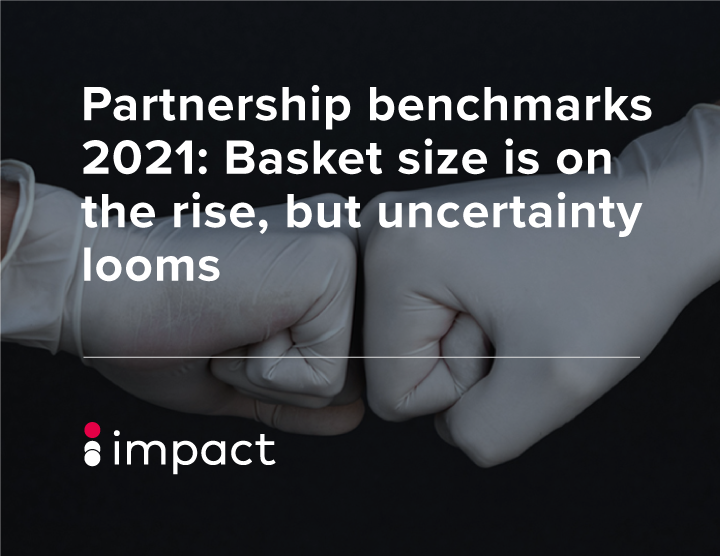 Partnership benchmarks 2021: Basket size is on the rise, but uncertainty looms