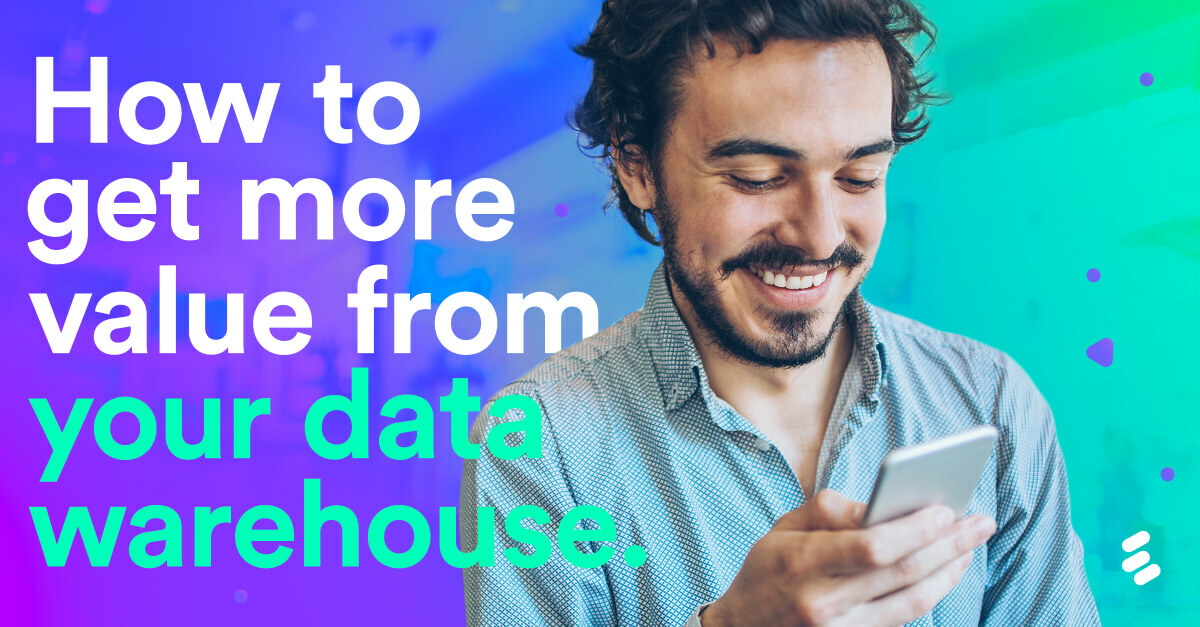 How to get more value from your cloud data warehouse