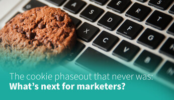 The Cookie Phaseout That Never Was: What's Next for Marketers?