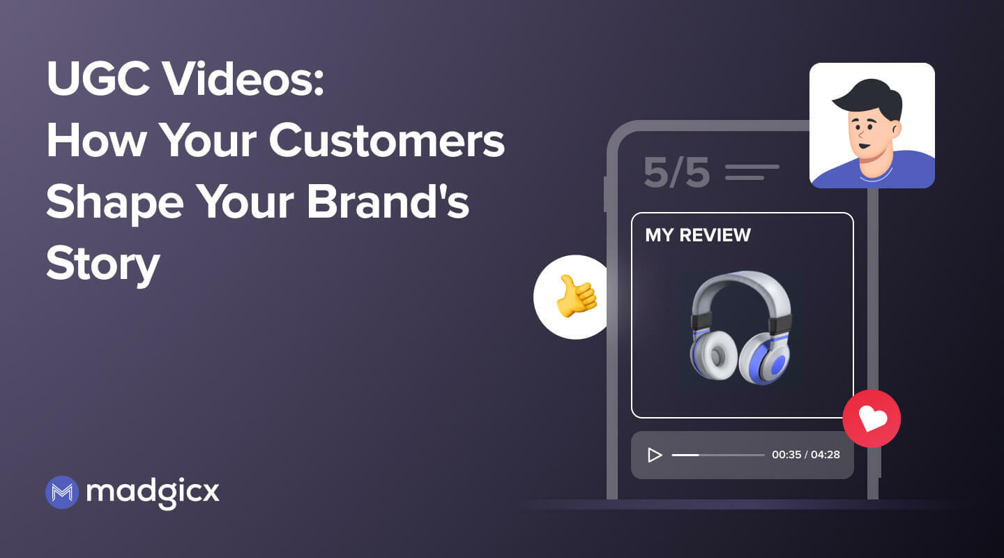 UGC Videos: How Your Customers Shape Your Brand's Story