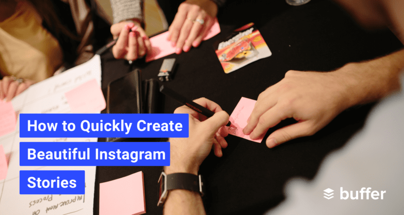 How to Quickly Create Beautiful Instagram Stories for Free (5 Templates Included)