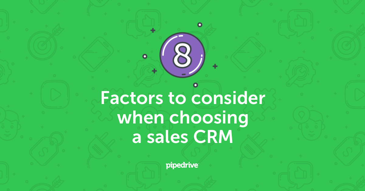  8 factors to consider when choosing a sales CRM [infographic] 