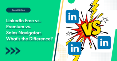 LinkedIn Free vs Premium vs. Sales Navigator: What's the Difference? 