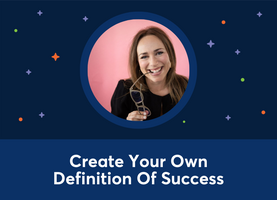 Create Your Own Definition Of Success (Audra Dinell) #SmallBusinessBasics