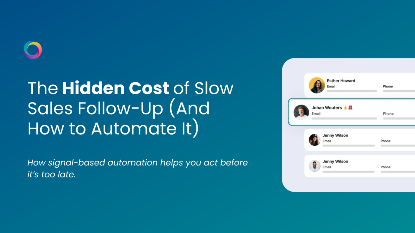 The Hidden Cost of Slow Sales Follow-Up (And How to Automate It)