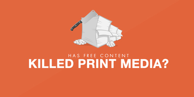 Has free content killed print media?
