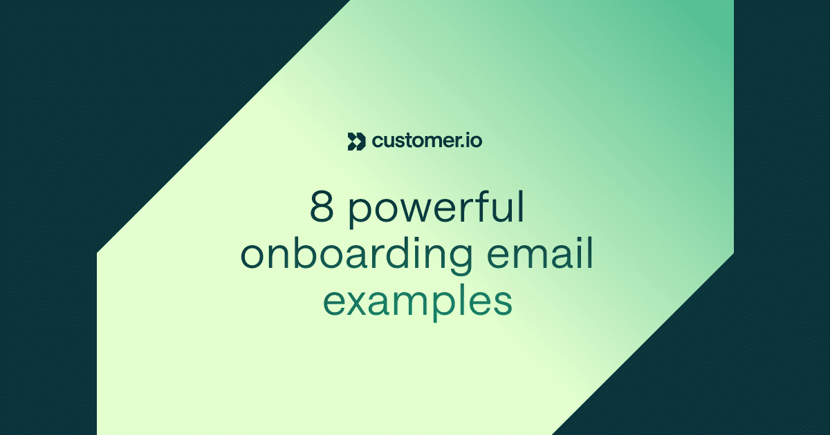 8 powerful onboarding email examples from the pros