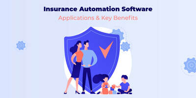 What is Insurance Automation Software? Why Should You Use It?