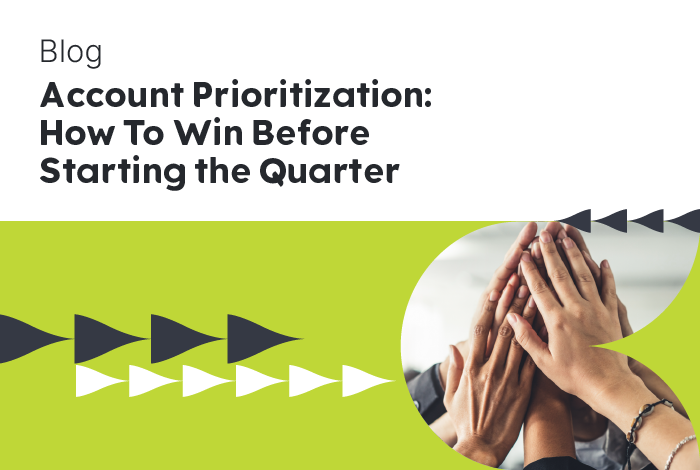 Account Prioritization: How to Win Before Starting the Quarter